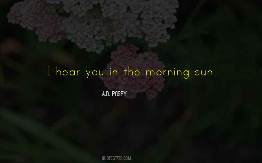 Sun In The Morning Quotes #877921