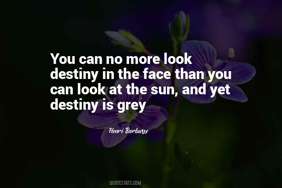 Sun In Your Face Quotes #216935