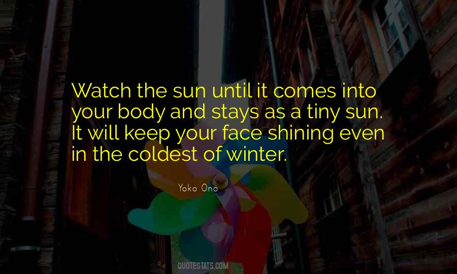 Sun In Your Face Quotes #791668