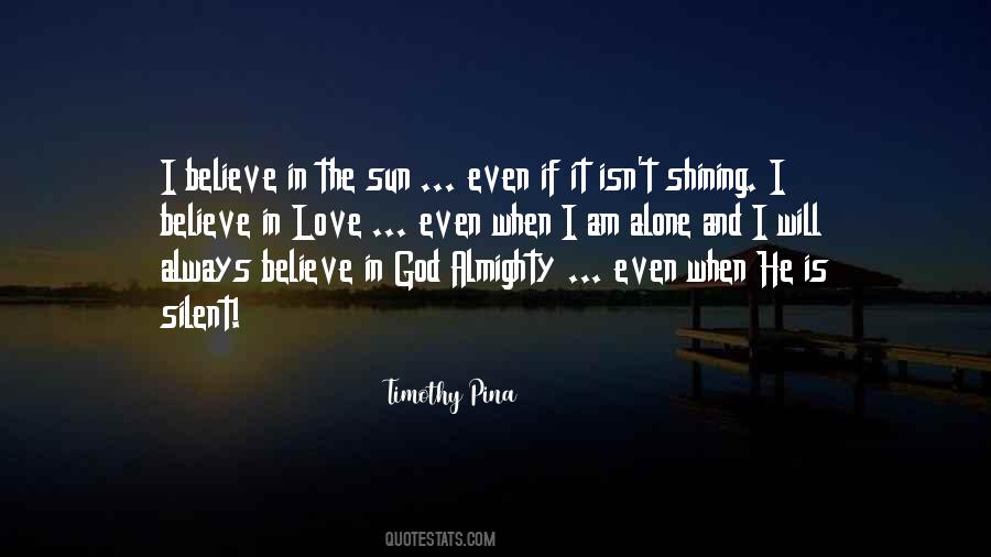 Sun Is Always Shining Quotes #261799
