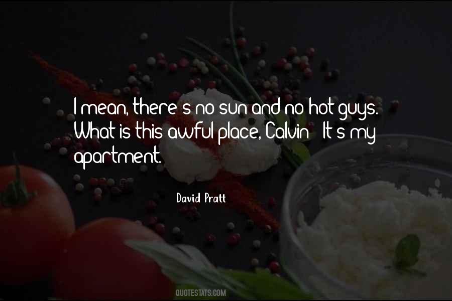 Sun Is Hot Quotes #1589420