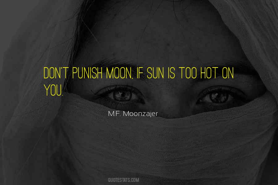 Sun Is Hot Quotes #696115