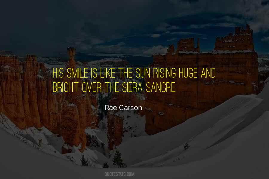 Sun Is Rising Quotes #163770