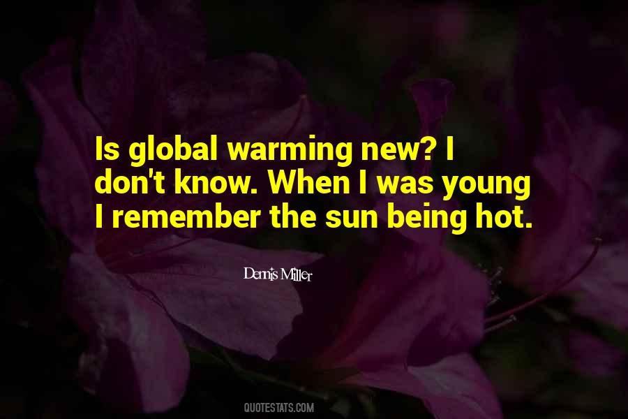 Sun Is So Hot Quotes #652804