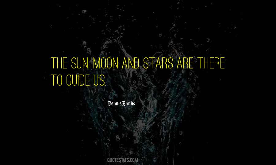 Sun Moon Stars Quotes #853920