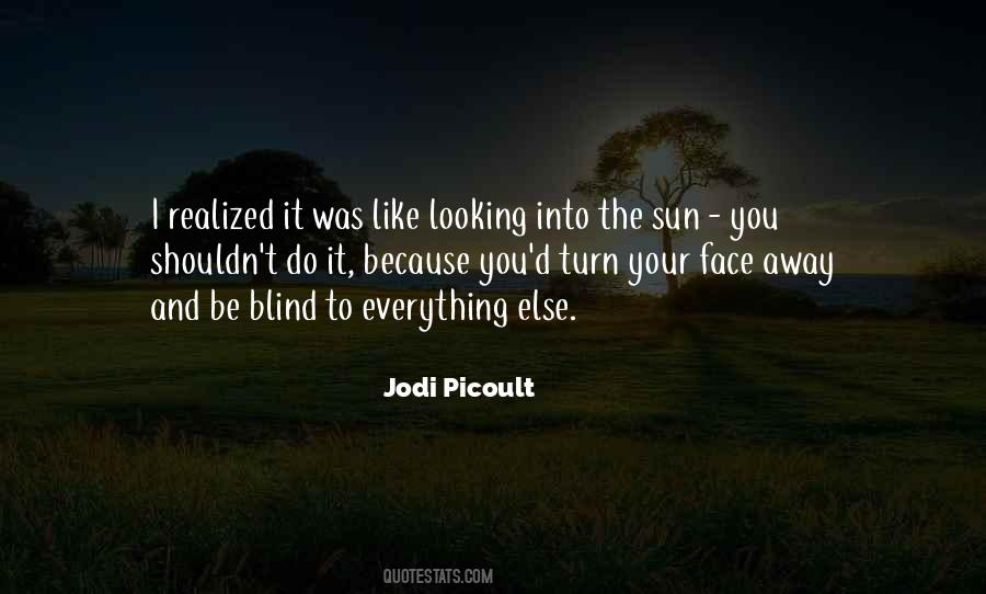 Sun On My Face Quotes #312734