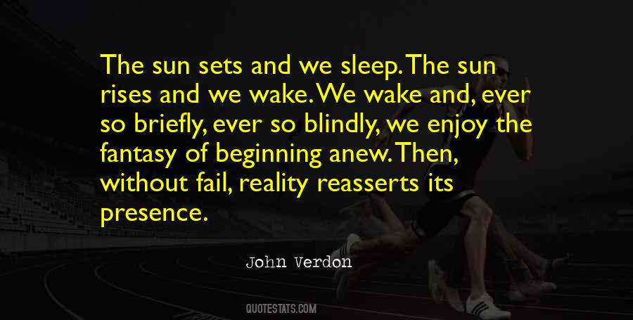 Sun Rises Quotes #1197515