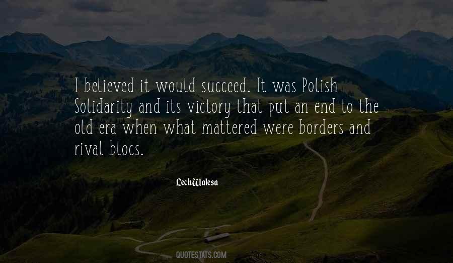 Quotes About Lech Walesa #1377163