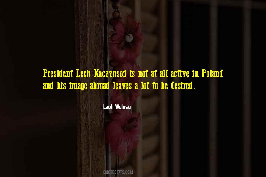 Quotes About Lech Walesa #1424080
