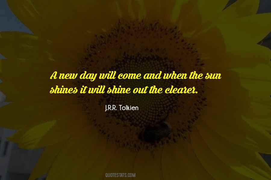 Sun Shining Day Quotes #1684934