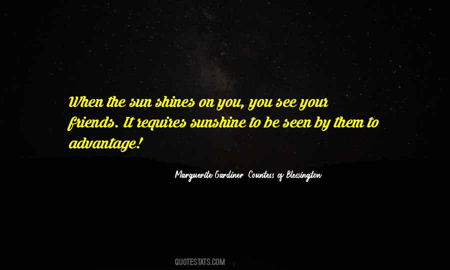 Sun Shining On You Quotes #284449