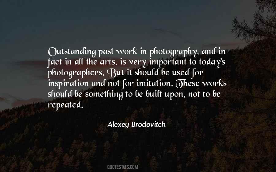 Quotes About Alexey Brodovitch #774707