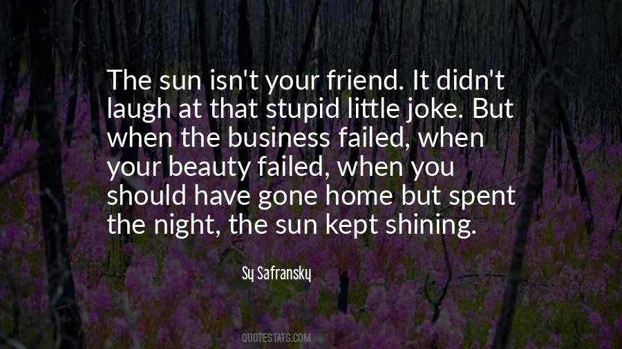 Sun Shining Quotes #487772