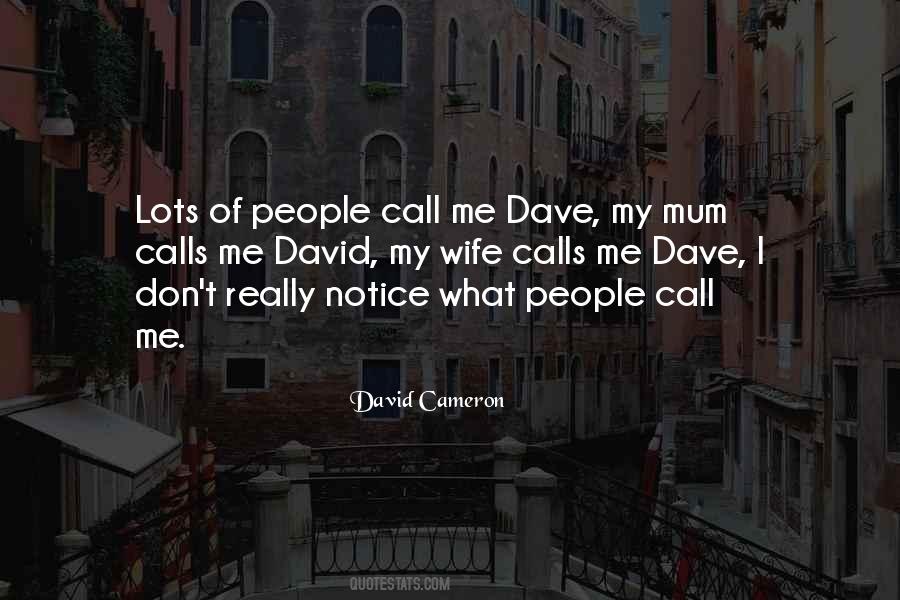 Quotes About David Cameron #375941 Quotes About David Cameron #375941