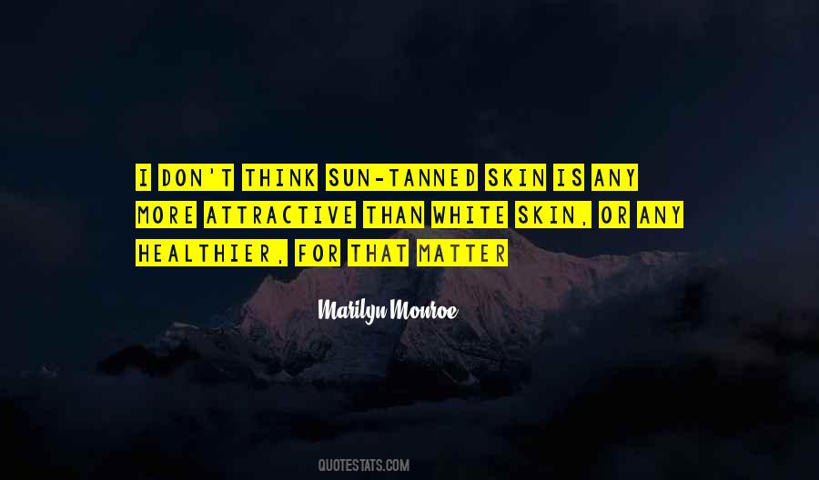 Sun Tanned Quotes #1478358