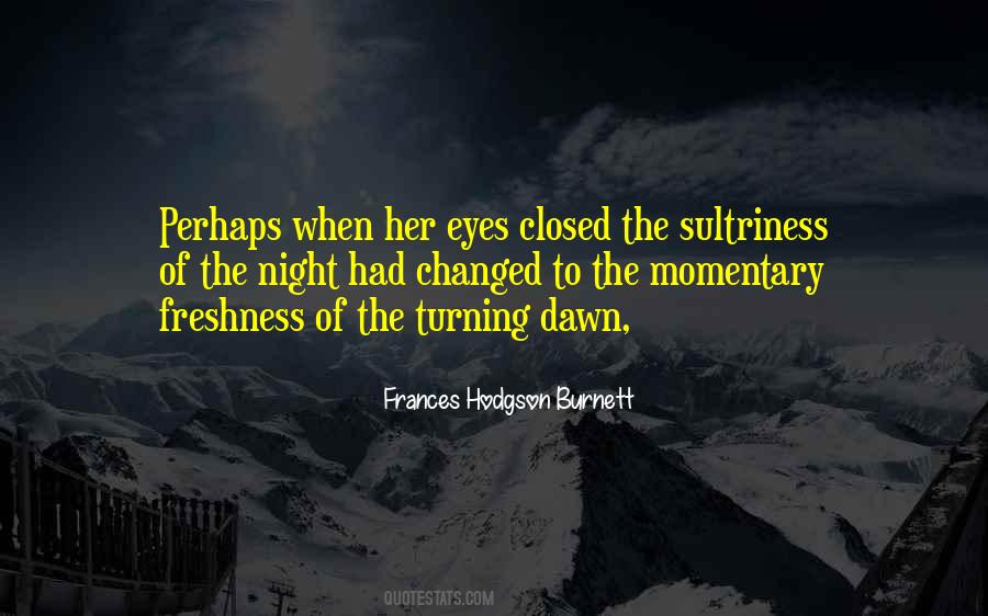 Quotes About Frances Hodgson Burnett #8677