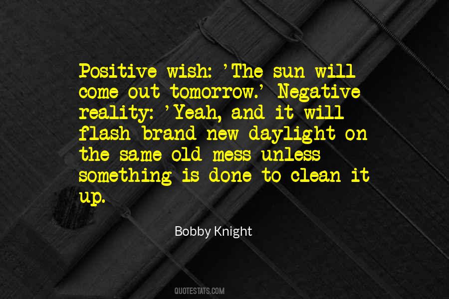 Sun Will Come Out Tomorrow Quotes #1048108