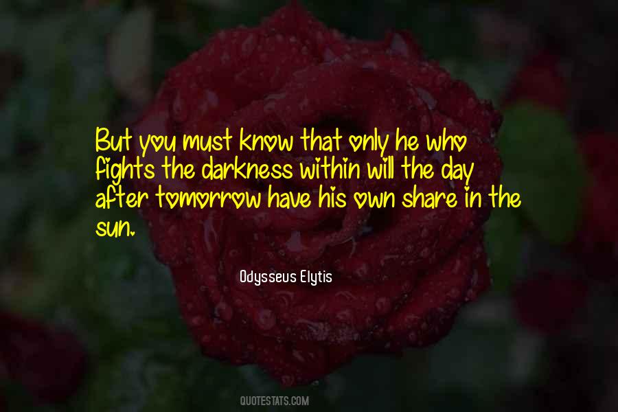 Sun Will Come Out Tomorrow Quotes #365210