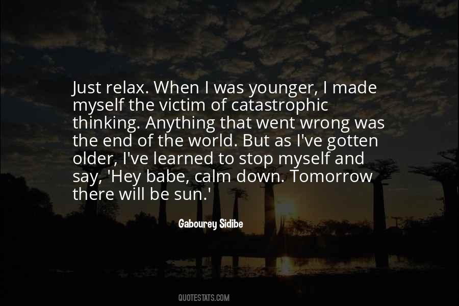 Sun Will Come Out Tomorrow Quotes #455401