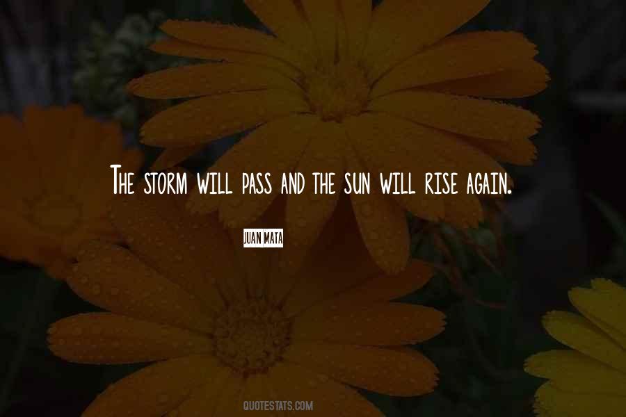 Sun Will Rise Again Quotes #707114