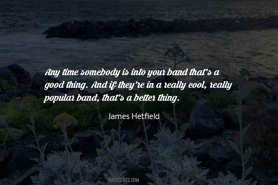 Quotes About James Hetfield #1616006