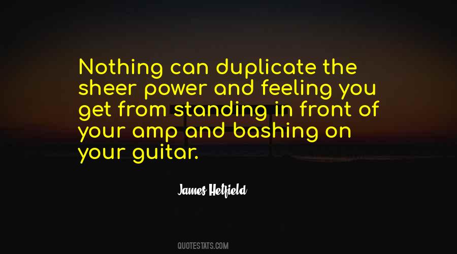 Quotes About James Hetfield #94887