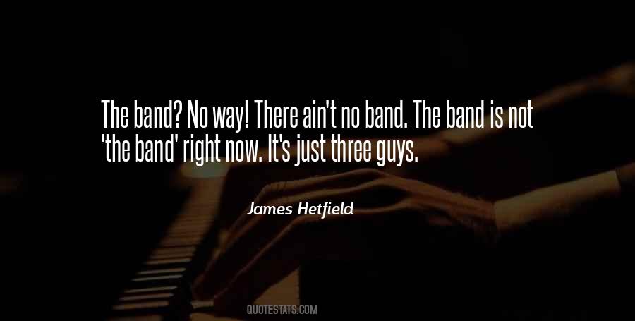 Quotes About James Hetfield #981548