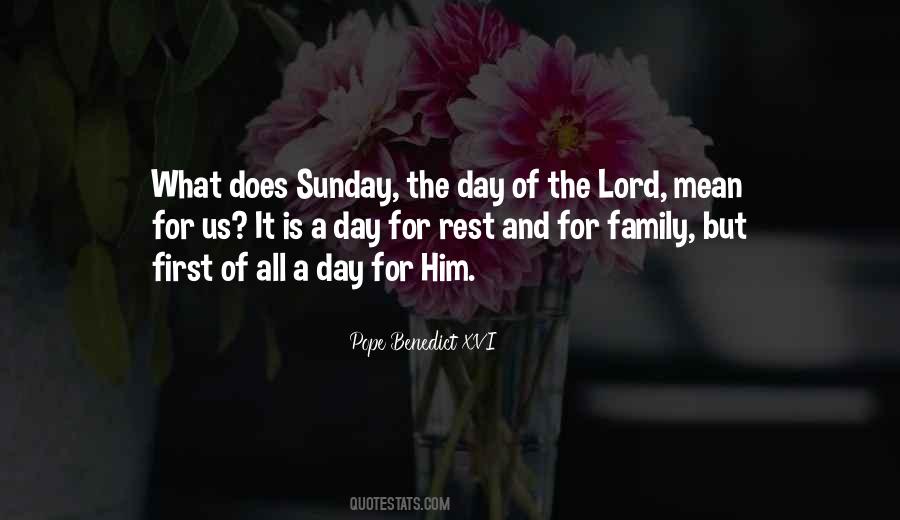 Sunday Is The Lord's Day Quotes #1848809