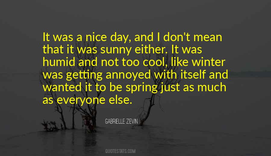 Sunny Spring Day Quotes #530020