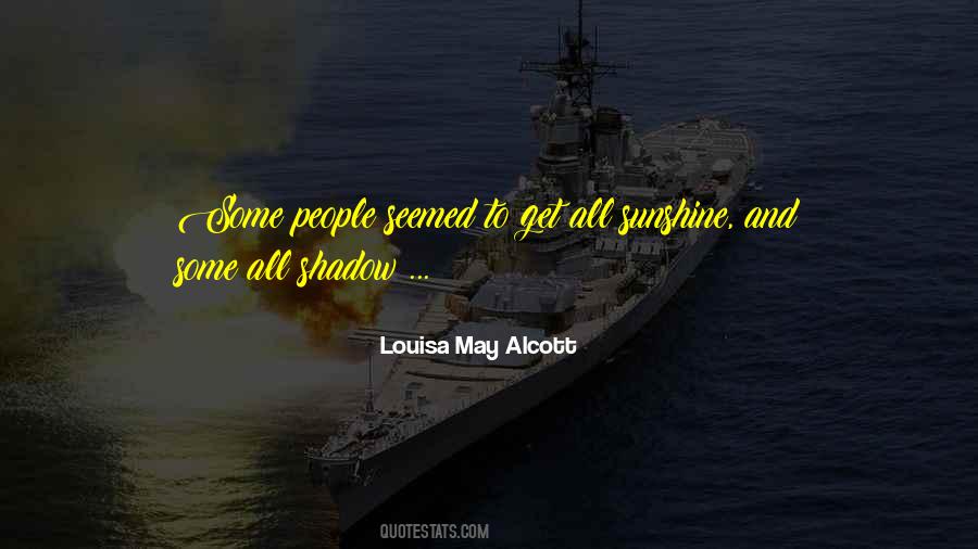 Sunshine And Shadow Quotes #1542169