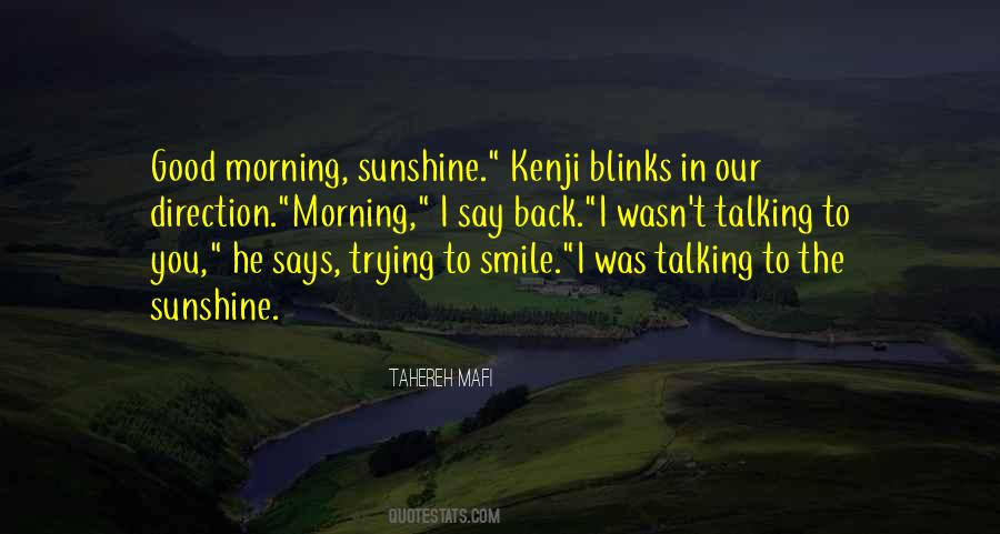 Sunshine In The Morning Quotes #1496024