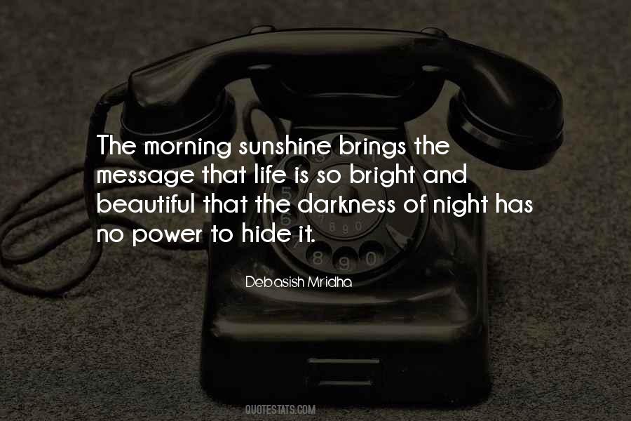 Sunshine In The Morning Quotes #1657409