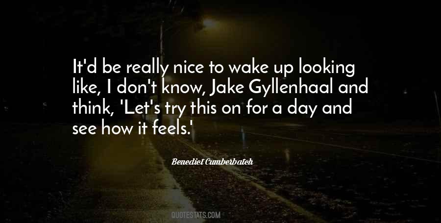 Quotes About Jake Gyllenhaal #1776726