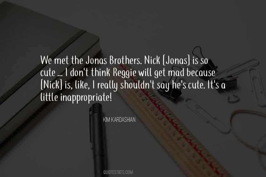 Quotes About Nick Jonas #1062171