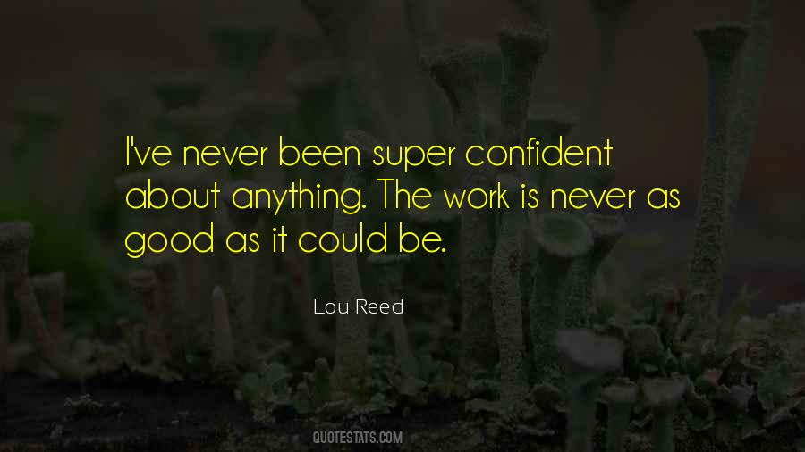 Super Confident Quotes #1357294