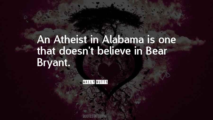 Quotes About Bear Bryant #1791945