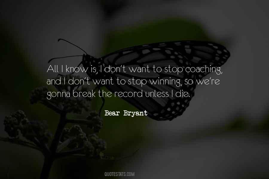 Quotes About Bear Bryant #238387