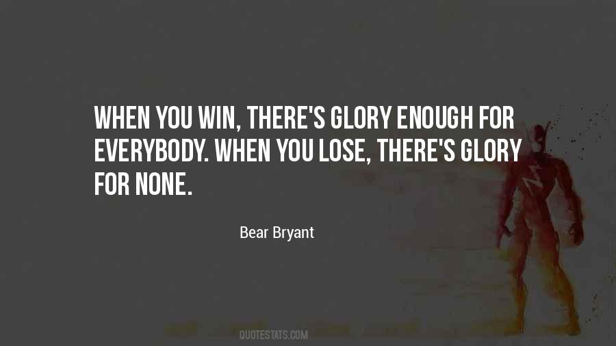 Quotes About Bear Bryant #280767