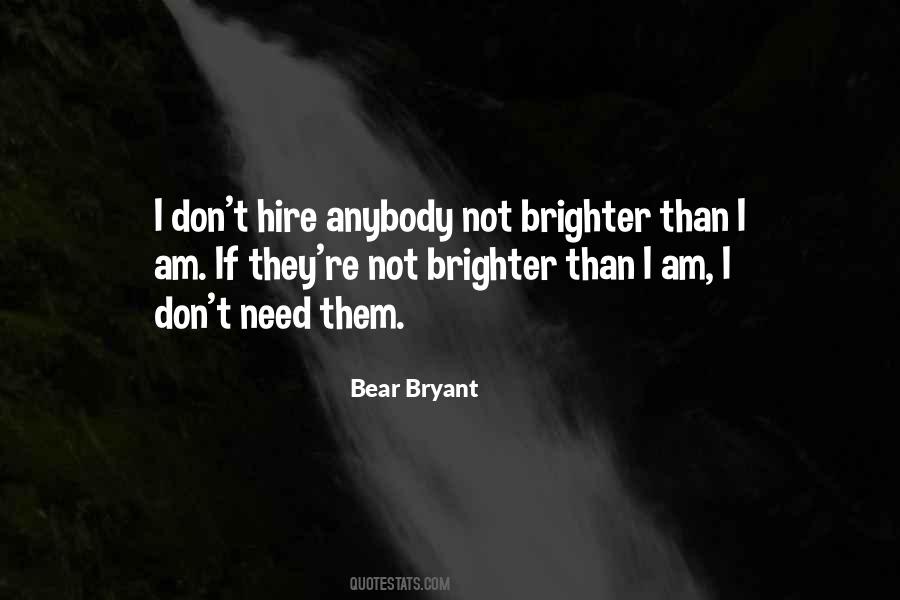 Quotes About Bear Bryant #349237