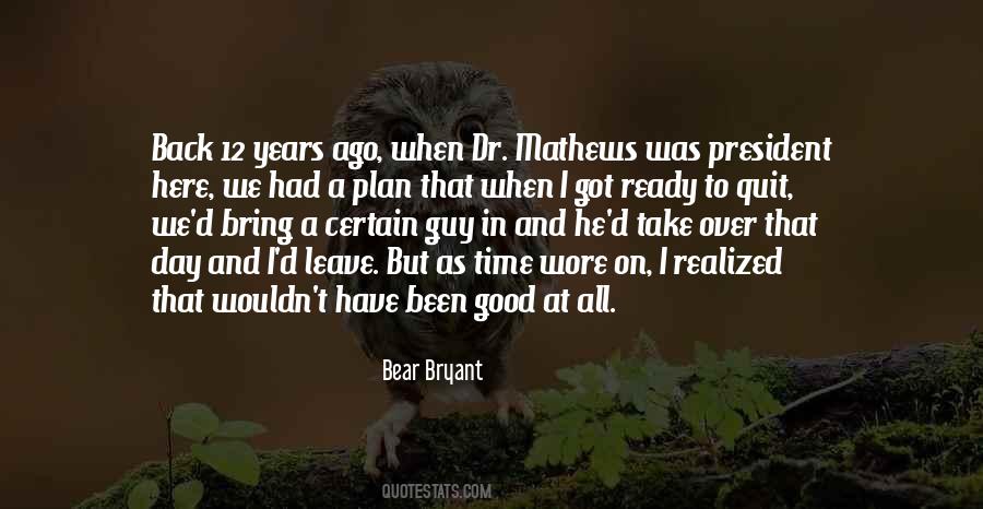 Quotes About Bear Bryant #359933