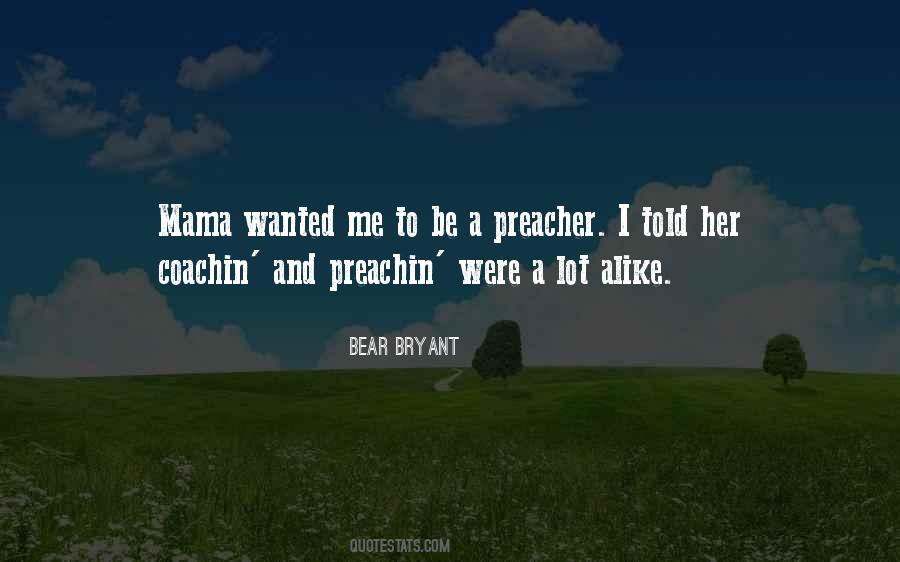 Quotes About Bear Bryant #628513