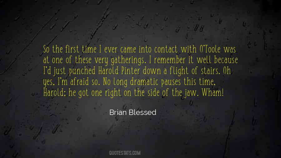 Quotes About Brian Blessed #1638103