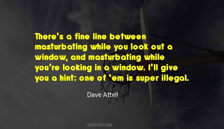 Super Dave Quotes #1737921