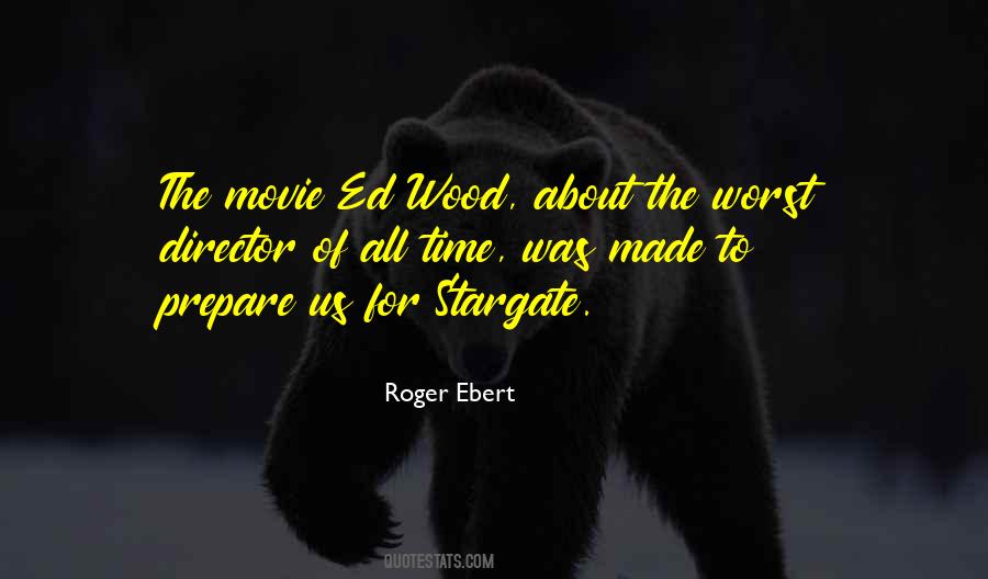 Quotes About Roger Ebert #251721