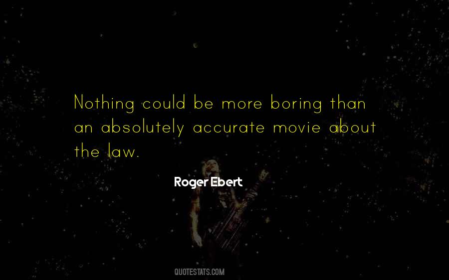 Quotes About Roger Ebert #300741