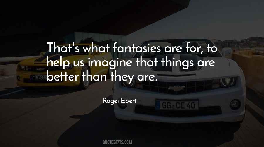 Quotes About Roger Ebert #314850