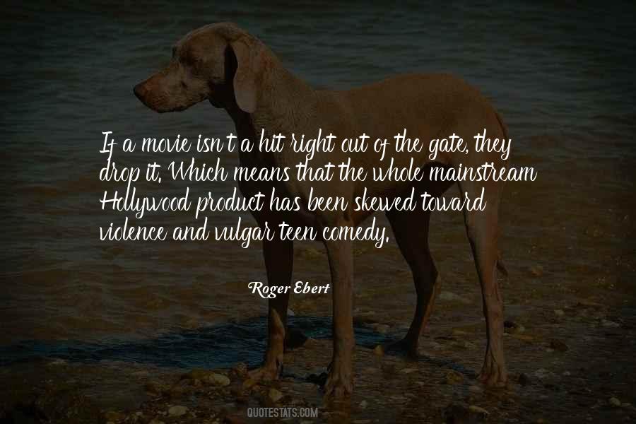 Quotes About Roger Ebert #341806