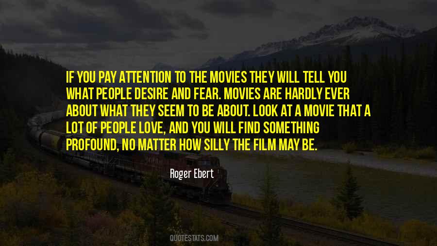 Quotes About Roger Ebert #533267