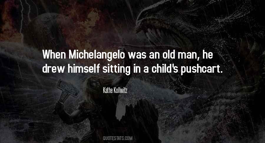 Quotes About Michelangelo #242769