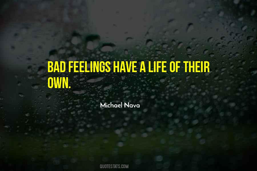 Quotes About Bad Feelings #1483783